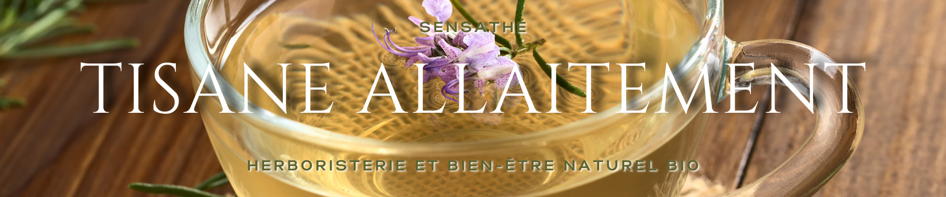 Tisane allaitement Tisane allaitement